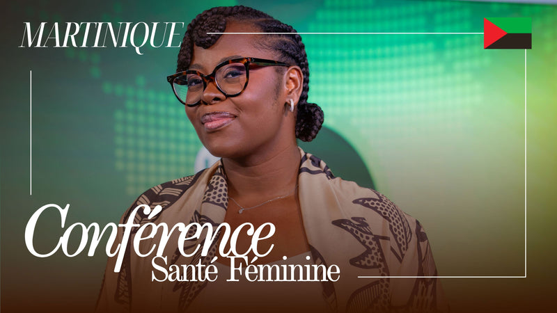 Conférence Santé Féminine Martinique - 31 octobre 2026